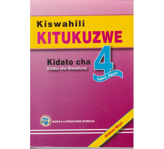 Kiswahili Kitukuzwe Kidato Cha 4