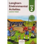 Longhorn Environmental Activities Learner’s Book Grade 2 by Francis MurayaGodfrey Ng…