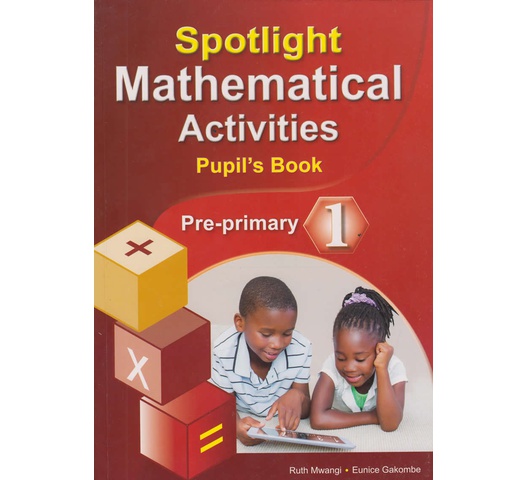 Spotlight Mathematical Activities PP1 by Spotlight Publishers