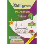 Klb Skillgrow Ire Activities Pre-Primary 1 Learner’s Woorkbook by Idris M. Makokha, Miriam…