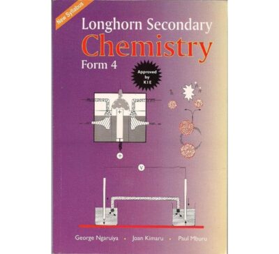 Longhorn Secondary Chemistry Form 4 by Ngaruiya