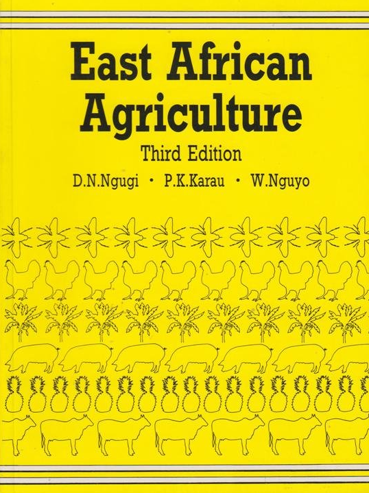 East African Agriculture 3rd Edition. by D.N.Ngugi,P.k.Karua.W.Ng…