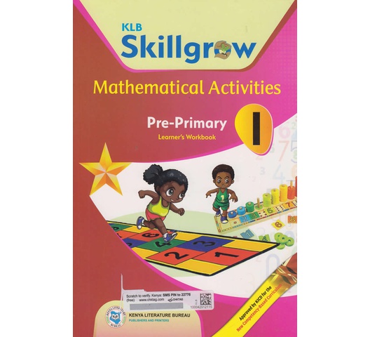 KLB Skillgrow Mathematical activities Pre-primary Learner’s Workbook 1 by Jane Mbugua, Margaret Od…
