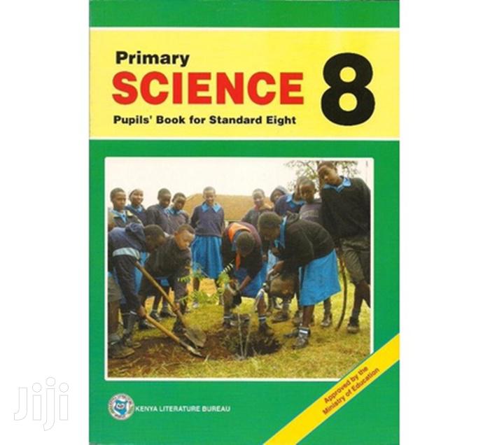 Primary Science Std 8 by Gichuki