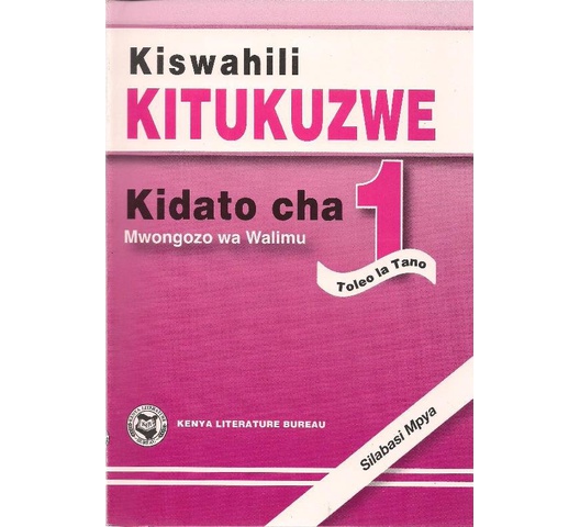 Kiswahili kitukuzwe Kidato Cha 1 Mwalimu by Vonyoli