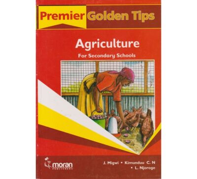 Premier Golden Tips KCSE Agriculture -Secondary Schools