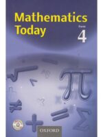 Mathematics Today Form 4 (Oxford) by Monica Mwasi, S.M Muturi