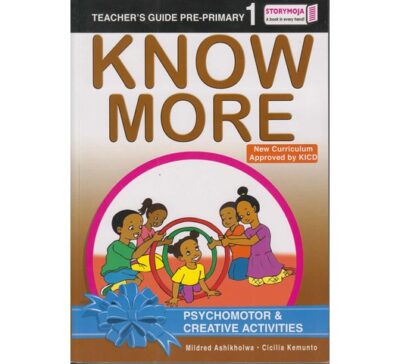 Storymoja Know More Psychomotor& Creative activities Teachers Guide … by Mildred & Cecilia