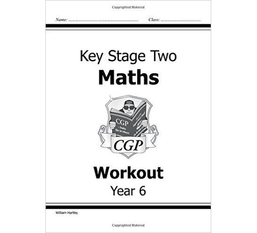 Key Stage 2 Maths Workout Year Six Levels … by William Hartley