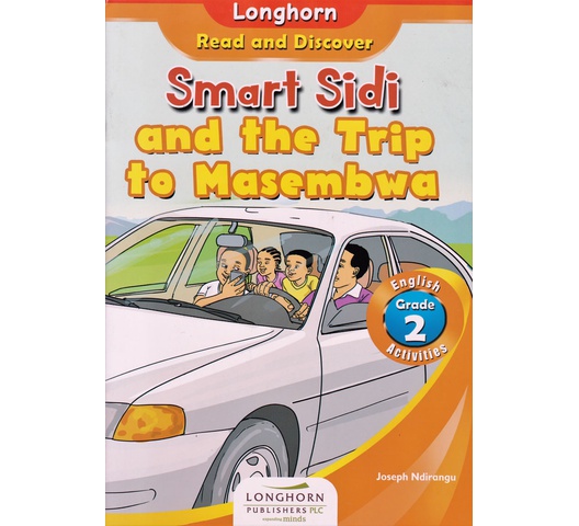 Longhorn: Smart Sidi and the Trip to Masembwa … by Ndirangu
