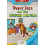 Longhorn: Super Sara and the Saturday Activity GD2 by Mwaniga