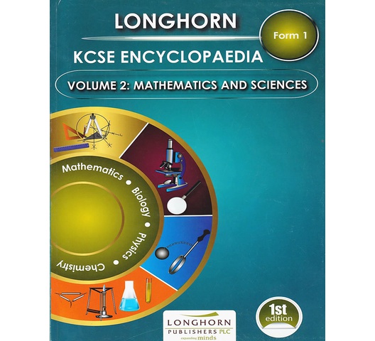 Longhorn KCSE Encyclopaedia F1 Vol 2 Maths & Science
