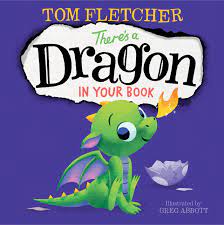 There’s a Dragon in Your Book by Fletcher