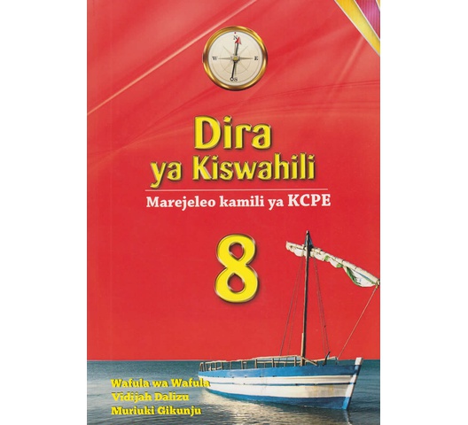 Dira ya Kiswahili Marejeleo Kamili ya KCPE by Wafula wa Wafula, Vidija…