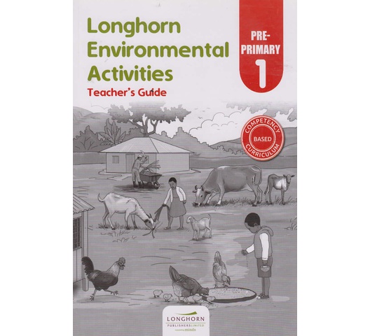 Longhorn Environmental Activities Teacher’s Guide Pre-primary 1 by Longhorn