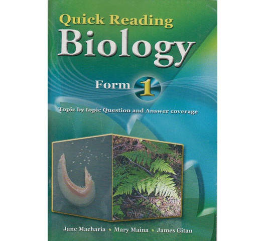 Quick Reading Biology Form 1 by Jane macharia,Mary Maina…