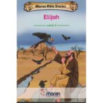 Moran Bible stories: Elijah Level 3 by Queenex