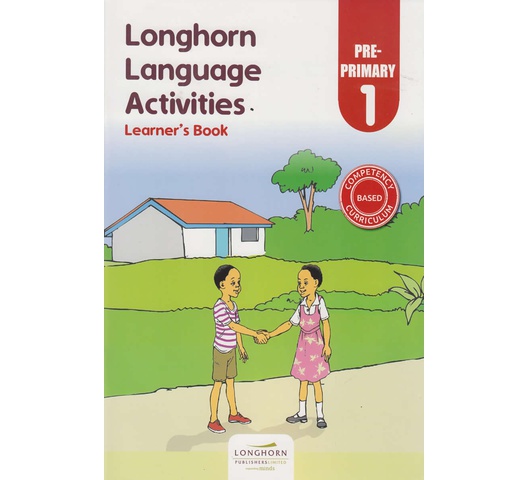 Longhorn language Activities Learner’s Book Preprimary 1 by Longhorn