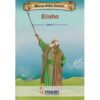 Moran Bible stories: Elisha Level 3 by Moran