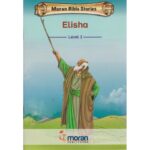 Moran Bible stories: Elisha Level 3 by Moran