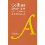 Collins Spanish Dictionary & Grammar by Collins