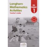 Longhorn Mathematics Activities Teacher’s Guide Pre-primary 1 by Longhorn