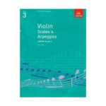 Violin Scales and Arpeggios Grade 3
