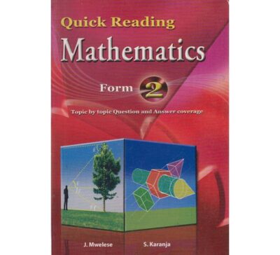 Quick Reading Mathematics Form 2 by J.Mwelese,S.Karanja