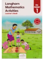Longhorn Mathematics Activities PP1 Learner’s Book by Longhorn