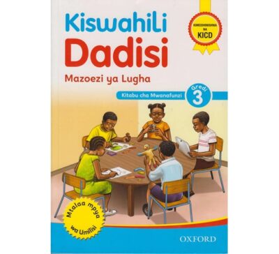 OUP Kiswahili dadisi Mazoezi ya Lugha gredi 3 … by Waititu/Matei/Mbugua