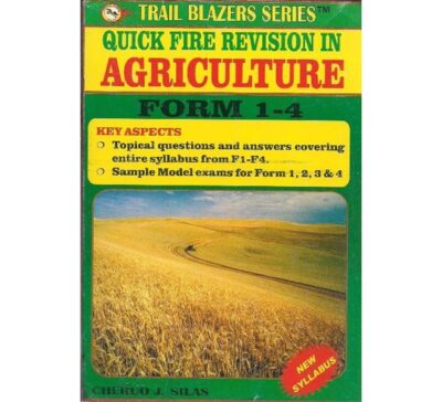 Trail Blazer Quick fire Rev Agriculture form 1-4 by Cheruo J. Silas