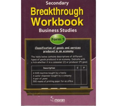 Secondary Breakthrough Business Studies Form 1 by Moran