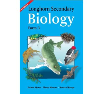 Longhorn Secondary Biology Form 3 by Akatsa