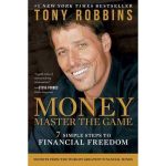 MONEY Master the Game: 7 Simple Steps to Financial Freedom