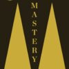 Mastery (The Robert Greene Collection)