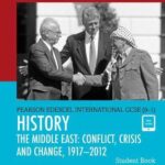 Pearson Edexcel International GCSE (9-1) History: Conflict, Crisis and Change: The Middle East, 1919-2012 Student Book