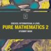 Pearson Edexcel International A Level Mathematics Pure Mathematics 2 Student Book