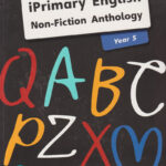 iPrimary English Non-fiction Anthology Year 5