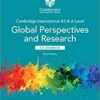 Cambridge International AS & A Level Global Perspectives & Research Coursebook with Digital Access (2 Years)