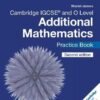 Cambridge IGCSE (TM) and O Level Additional Mathematics Practice Book