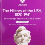 Cambridge International AS Level History The History of the USA, 1820-1941 Coursebook