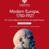 Cambridge International AS Level History Modern Europe, 1750-1921 Coursebook
