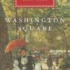 Washington Square : Introduction by Arthur Phillips