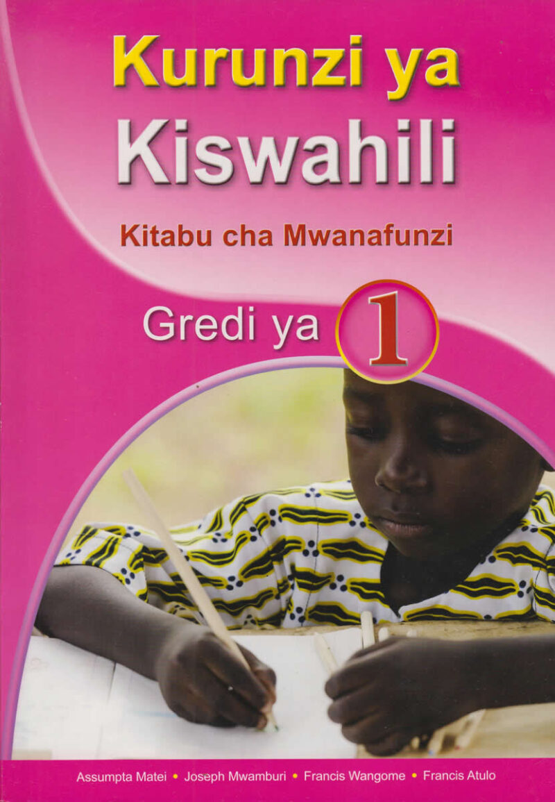 Kurunzi ya Kiswahili kitabu cha Mwanafunzi Gredi 1