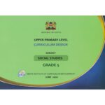Upper Primary Level Curriculum Design Social Studies Grade 5 (KICD)