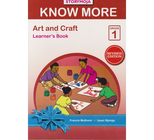 Storymoja Know More Art and Craft Grade 1