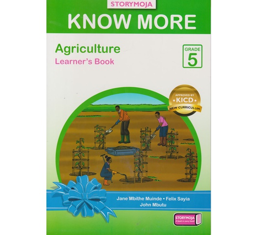 Storymoja Know More Agriculture Grade 5 Learner (Approved)
