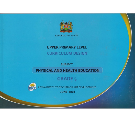 Upper Primary Level Curriculum Design Physical and Health Education Grade 5