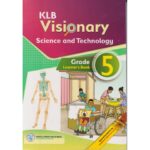 KLB Visionary Science and Technology Learner's Grade 5 (Approved)