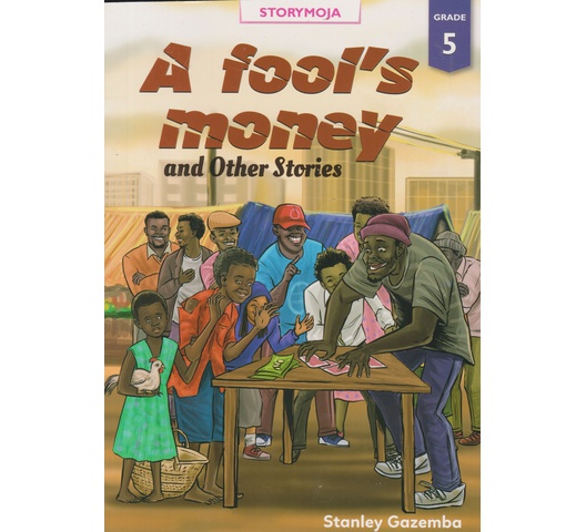 A Fool's Money and other Stories Grade 5